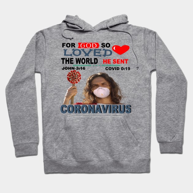 GOD SO LOVED THE WORLD Hoodie by 77777R